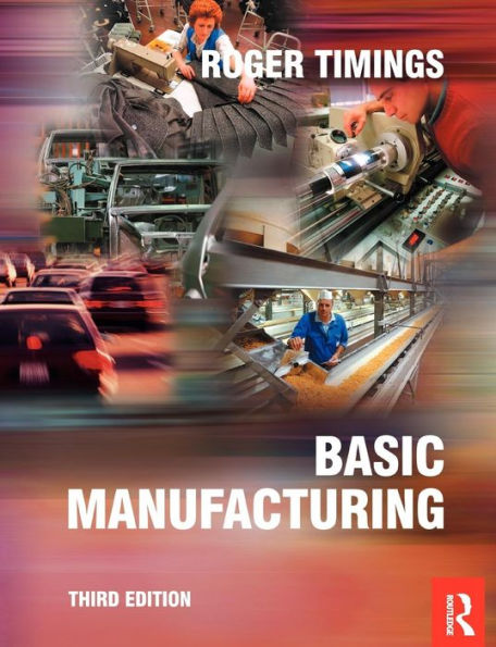 Basic Manufacturing, 3rd ed / Edition 3