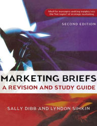 Title: Marketing Briefs / Edition 2, Author: Sally Dibb