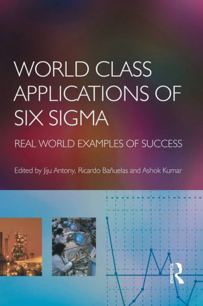 World Class Applications of Six Sigma