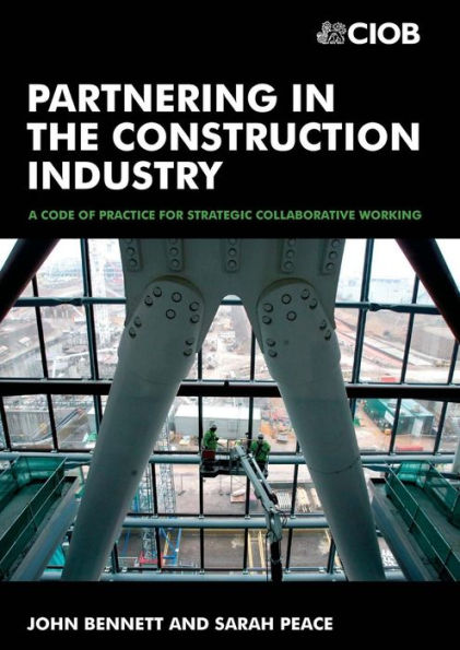 Partnering in the Construction Industry / Edition 1