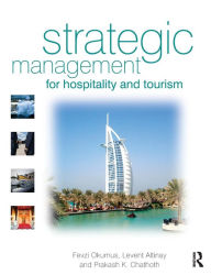 Title: Strategic Management for Hospitality and Tourism / Edition 1, Author: Fevzi Okumus