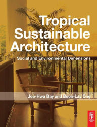 Title: Tropical Sustainable Architecture, Author: Joo Hwa Bay