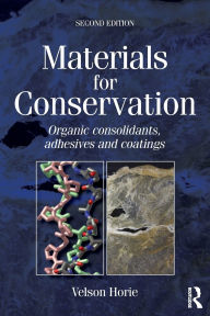 Title: Materials for Conservation / Edition 2, Author: C V Horie