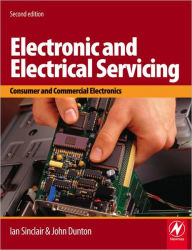 Title: Electronic and Electrical Servicing / Edition 2, Author: John Dunton