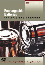 Title: Rechargeable Batteries Applications Handbook, Author: Gates Energy Gates Energy Products