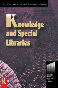 Title: Knowledge and Special Libraries / Edition 1, Author: Suzanne Connolly