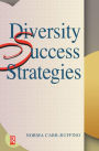 Diversity Success Strategies / Edition 1