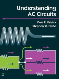 Title: Understanding AC Circuits, Author: Dale Patrick