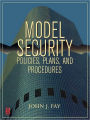 Model Security Policies, Plans and Procedures / Edition 1