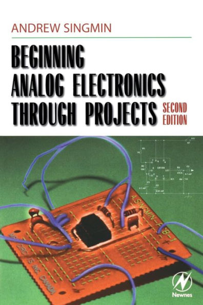 Beginning Analog Electronics through Projects / Edition 2