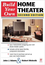 Title: Build Your Own Home Theater / Edition 2, Author: Robert Wolenik
