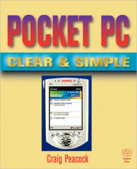 Title: Pocket PC Clear and Simple, Author: Craig Peacock