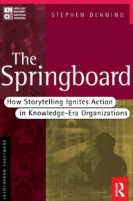 Title: The Springboard / Edition 1, Author: Stephen Denning