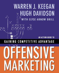 Title: Offensive Marketing / Edition 1, Author: Hugh Davidson