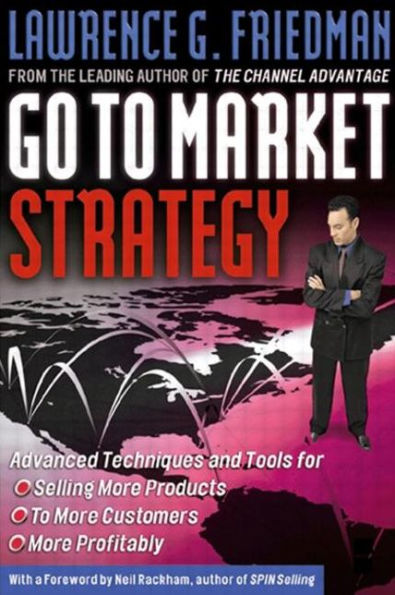 Go To Market Strategy / Edition 1