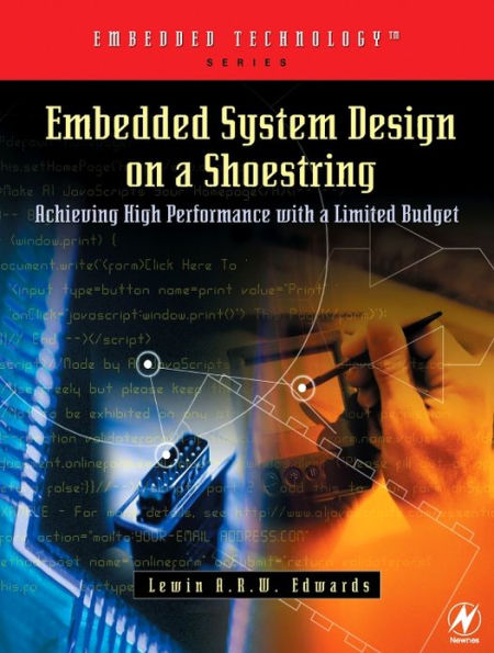 Embedded System Design on a Shoestring: Achieving High Performance with a Limited Budget