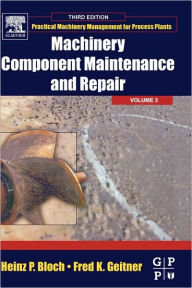 Title: Machinery Component Maintenance and Repair / Edition 3, Author: Elsevier Science