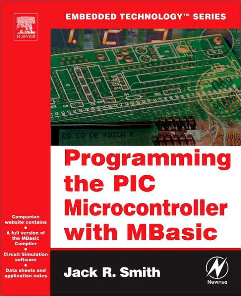 Programming the PIC Microcontroller with MBASIC / Edition 1