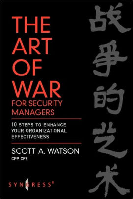 The Art Of War For Security Managers 10 Steps To