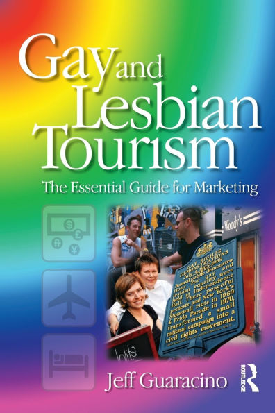 Gay and Lesbian Tourism / Edition 1