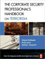 The Corporate Security Professional's Handbook on Terrorism