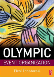 Title: Olympic Event Organization, Author: Eleni Theodoraki