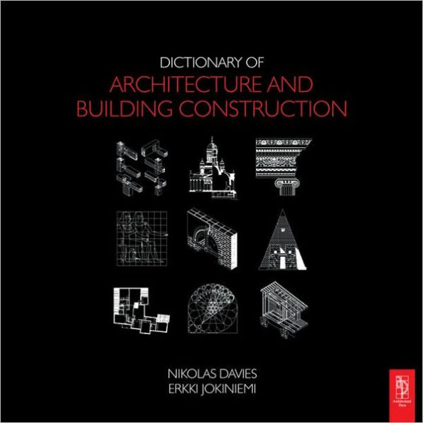 Dictionary of Architecture and Building Construction / Edition 1