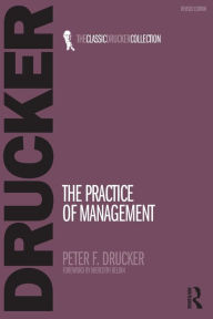 Title: The Practice Of Management / Edition 2, Author: Peter F Drucker