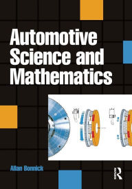 Title: Automotive Science and Mathematics / Edition 1, Author: Allan Bonnick