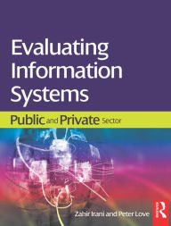 Title: Evaluating Information Systems, Author: Zahir Irani