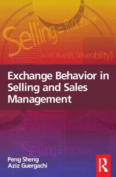 Exchange Behavior in Selling and Sales Management / Edition 1