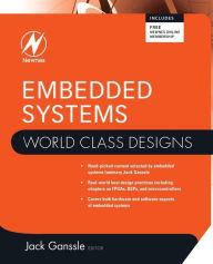 Title: Embedded Systems: World Class Designs, Author: Jack Ganssle