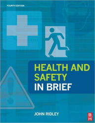 Title: Health and Safety in Brief / Edition 4, Author: John Ridley