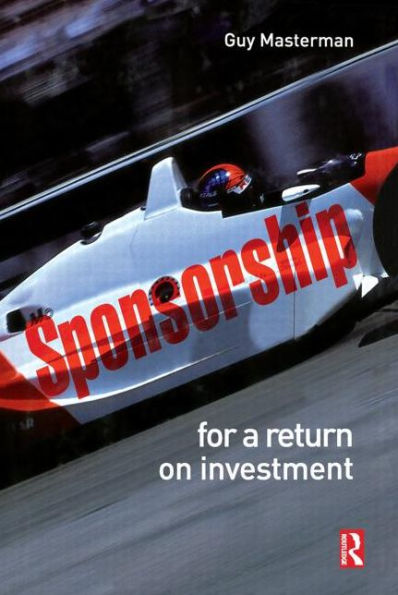 Sponsorship: For a Return on Investment / Edition 1