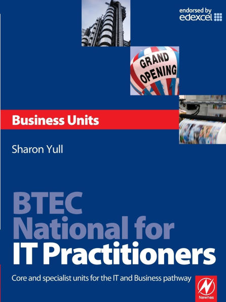 BTEC National for IT Practitioners: Business units / Edition 1