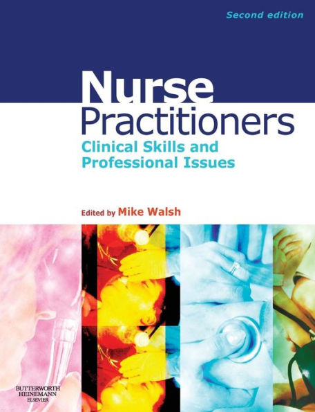 Nurse Practitioners: Clinical Skill and Professional Issues / Edition 2