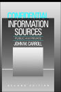 Confidential Information Sources: Public and Private / Edition 2