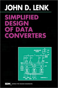Title: Simplified Design of Data Converters, Author: John Lenk