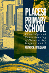 Title: Places In The Primary School, Author: Patrick Wiegand