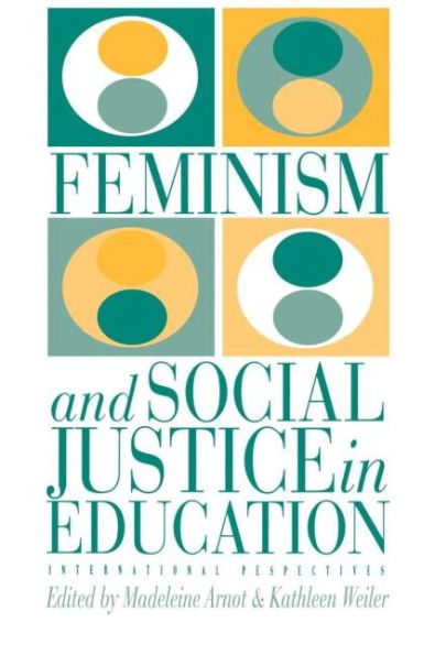 Feminism and Social Justice in Education: International Perspectives