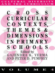 Title: Cross Curricular Contexts, Themes And Dimensions In Primary Schools, Author: Gajendra K. Verma