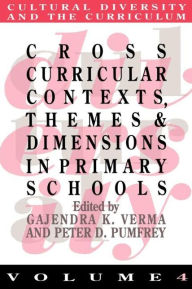 Title: Cross Curricular Contexts, Themes And Dimensions In Primary Schools, Author: Gajendra K. Verma