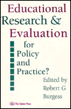 Title: Education Research and Evaluation: For Policy and Practice? / Edition 1, Author: Robert G. Burgess