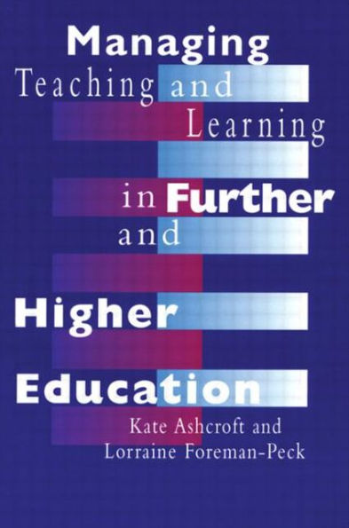 Managing Teaching and Learning in Further and Higher Education / Edition 1