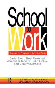 Title: School To Work: Research On Programs In The United States / Edition 1, Author: David Stern