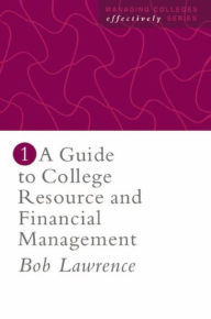 Title: A Guide To College Resource And Financial Management, Author: Robert P. Lawrence