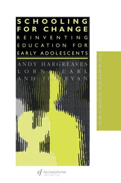 Schooling for Change: Reinventing Education for Early Adolescents