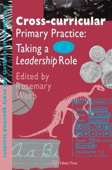 Cross-Curricular Primary Practice: Taking a Leadership Role