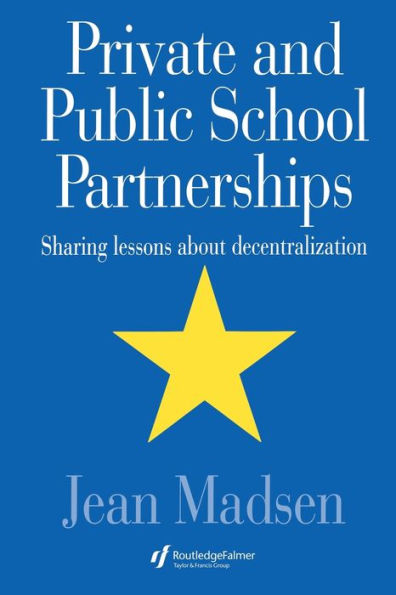 Private And Public School Partnerships: Sharing Lessons About Decentralization