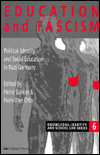 Title: Education and Fascism: Political Formation and Social Education in German National Socialism / Edition 1, Author: Heinz Sunker